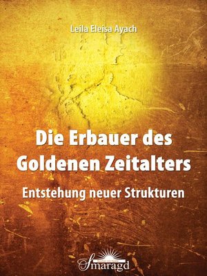 cover image of Die Erbauer des Goldenen Zeitalters